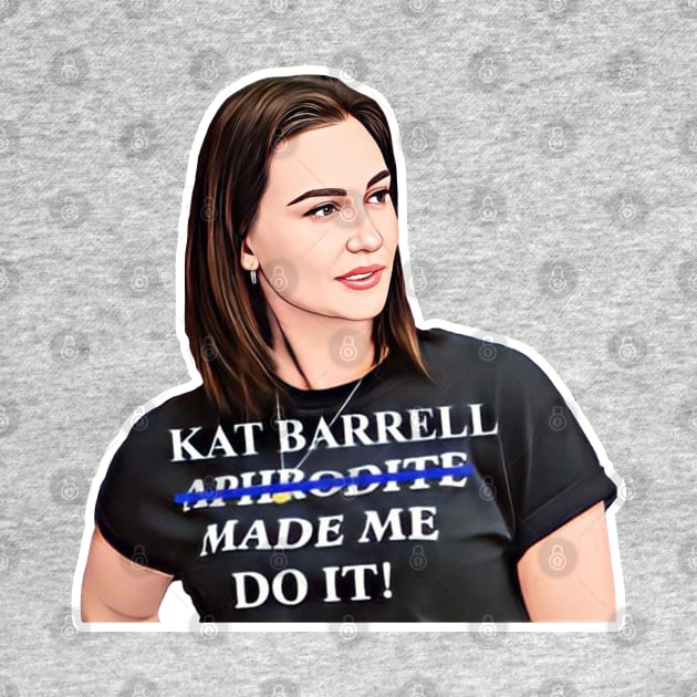 Kat Barrell Made Me Do It! Animated Kat by The OG Sidekick